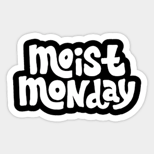 Moist Monday Logo Black & White Sticker